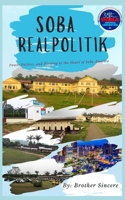 Soba Realpolitik: Power, Politics, and Plotting At The Heart of Soba America B0FJ2N19R1 Book Cover