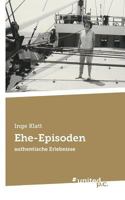 Ehe-Episoden: authentische Erlebnisse 371033876X Book Cover