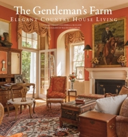 The Gentleman's Farm: American Hunt Country Houses 0847848000 Book Cover