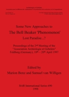 Some New Approaches to The Bell Beaker `Phenomenon' 0860549283 Book Cover