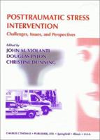 Posttraumatic Stress Intervention: Challenges, Issues, and Perspectives 0398070679 Book Cover