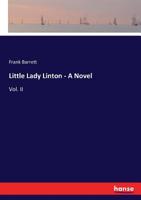 Little Lady Linton: A Novel; Volume II 3337031609 Book Cover