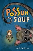 Possum Soup 0645030627 Book Cover