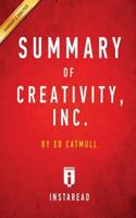 Summary of Creativity, Inc.: By Ed Catmull - Includes Analysis 1500115517 Book Cover