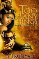 Too Many Things 1544171196 Book Cover