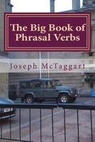 The Big Book of Phrasal Verbs 1523475544 Book Cover