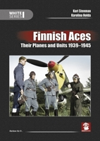 Finnish Aces: Their Planes and Units 1939-1945 8366549593 Book Cover