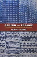 Africa and France: Postcolonial Cultures, Migration, and Racism 0253006708 Book Cover