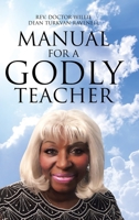 Manual for a Godly Teacher 1645441814 Book Cover