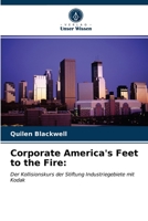 Corporate America's Feet to the Fire 6203608173 Book Cover