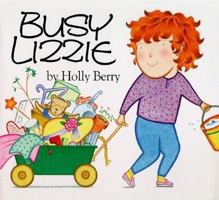 Busy Lizzie (North-South Paperback) 1558583238 Book Cover