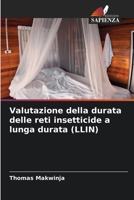 Valutazione della durata delle reti insetticide a lunga durata (LLIN) (Italian Edition) 6208059119 Book Cover