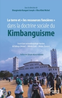 La terre et « les ressources foncières» dans la doctrine sociale du Kimbanguisme: Essai d'une socioanthropologie foncière de Bolingo (Amour) - Mibeko ... (Travaux) (Harmattan Rdc) (French Edition) 2343225702 Book Cover