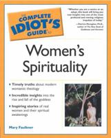 The Complete Idiot's Guide(R) to Women's Spirituality 0028642244 Book Cover