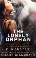 The Lonely Orphan (The Lost Planet Series) 1704833507 Book Cover