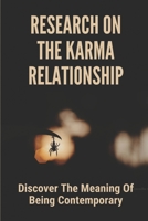 Research On The Karma Relationship: Discover The Meaning Of Being Contemporary: Relationship Between Health And Illness B096TJDJ96 Book Cover