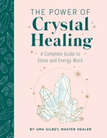 Crystal Healing: The Expert's Guide to Stone and Crystal Energy Work 1647224179 Book Cover