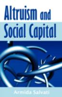 Altruism and Social Capital 1599429608 Book Cover