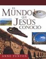 Mundo que Jesus conocio: The World Jesus Knew 082541590X Book Cover
