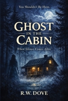 Ghost in the Cabin B0H2NQKCWH Book Cover