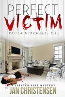 Perfect Victim 1489520392 Book Cover