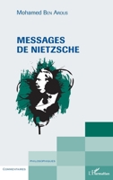 Messages de Nietzsche (Commentaires Philosophiques) (French Edition) 2343173370 Book Cover