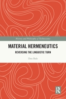 Material Hermeneutics: Reversing the Linguistic Turn 0367720353 Book Cover