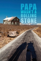 Papa Wasn't A Rolling Stone B0H8XG9LQR Book Cover
