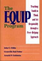 The Equip Program: Teaching Youth to Think and Act Responsibly Through a Peer-Helping Approach 0878223568 Book Cover