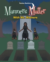 Manners Matter With Ms. Mathers 1644627345 Book Cover