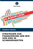 Strategien Zur Finanzierung Der Bfr Von Kmu in Schwierigkeiten 6203614726 Book Cover