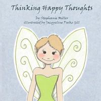 Thinking Happy Thoughts 1517605814 Book Cover