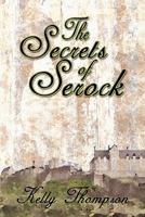 The Secrets of Serock 1604412976 Book Cover