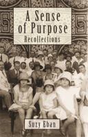 A Sense of Purpose: Recollections 1905559119 Book Cover