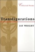 Transfigurations: Collected Poems 0807126306 Book Cover