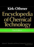 Peroxides and Peroxy Compounds, Inorganic to Piping Systems  , Volume 17, Encyclopedia of Chemical Technology, 3rd Edition 0471020702 Book Cover