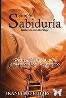 Simple Sabiduría 1726013502 Book Cover