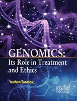Genomics: Its Role in Treatment and Ethics 1779562721 Book Cover