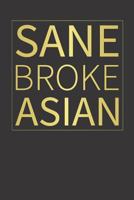Sane Broke Asian 1790851637 Book Cover