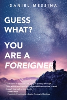 Guess What? You're a Foreigner 1638482179 Book Cover