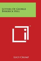 Letters of George Birkbeck Hill 1425495885 Book Cover
