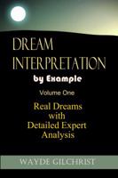 Dream Interpretation by Example: Real Dreams with Detailed Expert Analysis 0984338519 Book Cover