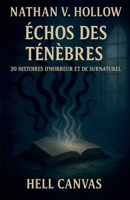 Échos des ténèbres: 20 histoires d'horreur et de surnaturel B0FSTJ3VTH Book Cover