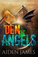 Den of Angels (The BloodStar Chronicles) B0CNNRC7KT Book Cover