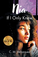 Nia : If I Only Knew 196555265X Book Cover