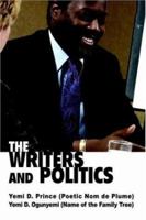 The Writers and Politics 0595800408 Book Cover