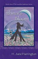 Ithinar's Bloom 1453777016 Book Cover