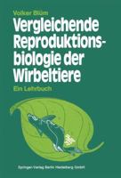 Vergleichende Reproduktionsbiologie Der Wirbeltiere 3540138161 Book Cover