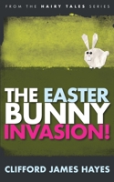 EASTER BUNNY INVASION! B095L3L5LC Book Cover