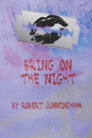 Bring on the Night B0FP2RB61N Book Cover
